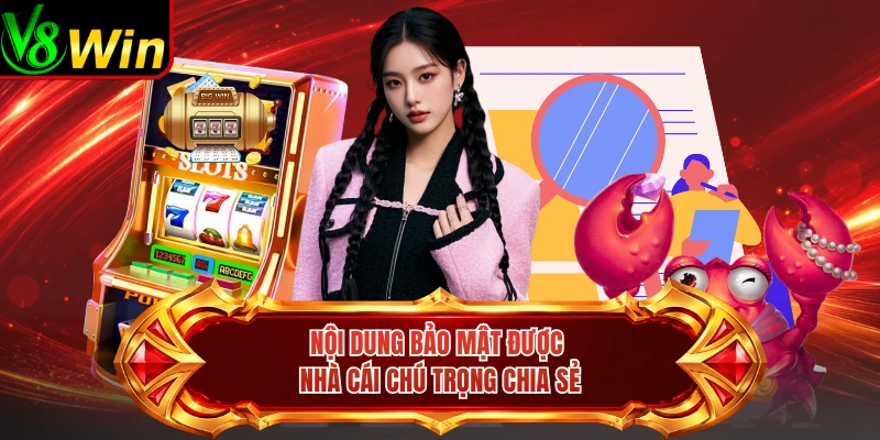 Nội Dung Bảo Mật Được Nhà Cái Chú Trọng Chia Sẻ