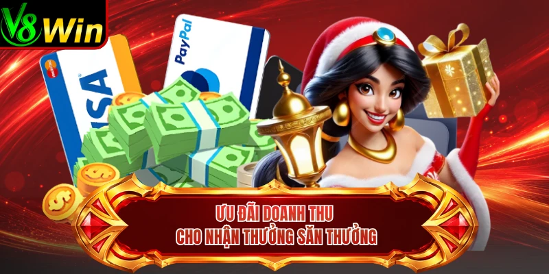 Ưu Đãi Doanh Thu Cho Nhận Thưởng Săn Thưởng